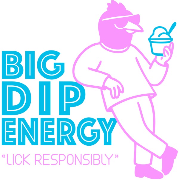 Big Dip Energy